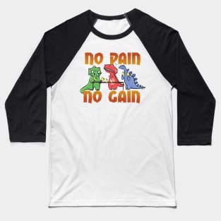 No Pain No Gain Dinosaur Handbell Practice Baseball T-Shirt